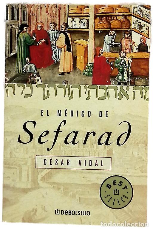 Libros: El m&eacute;dico de Sefarad - Vidal, C&eacute;sar