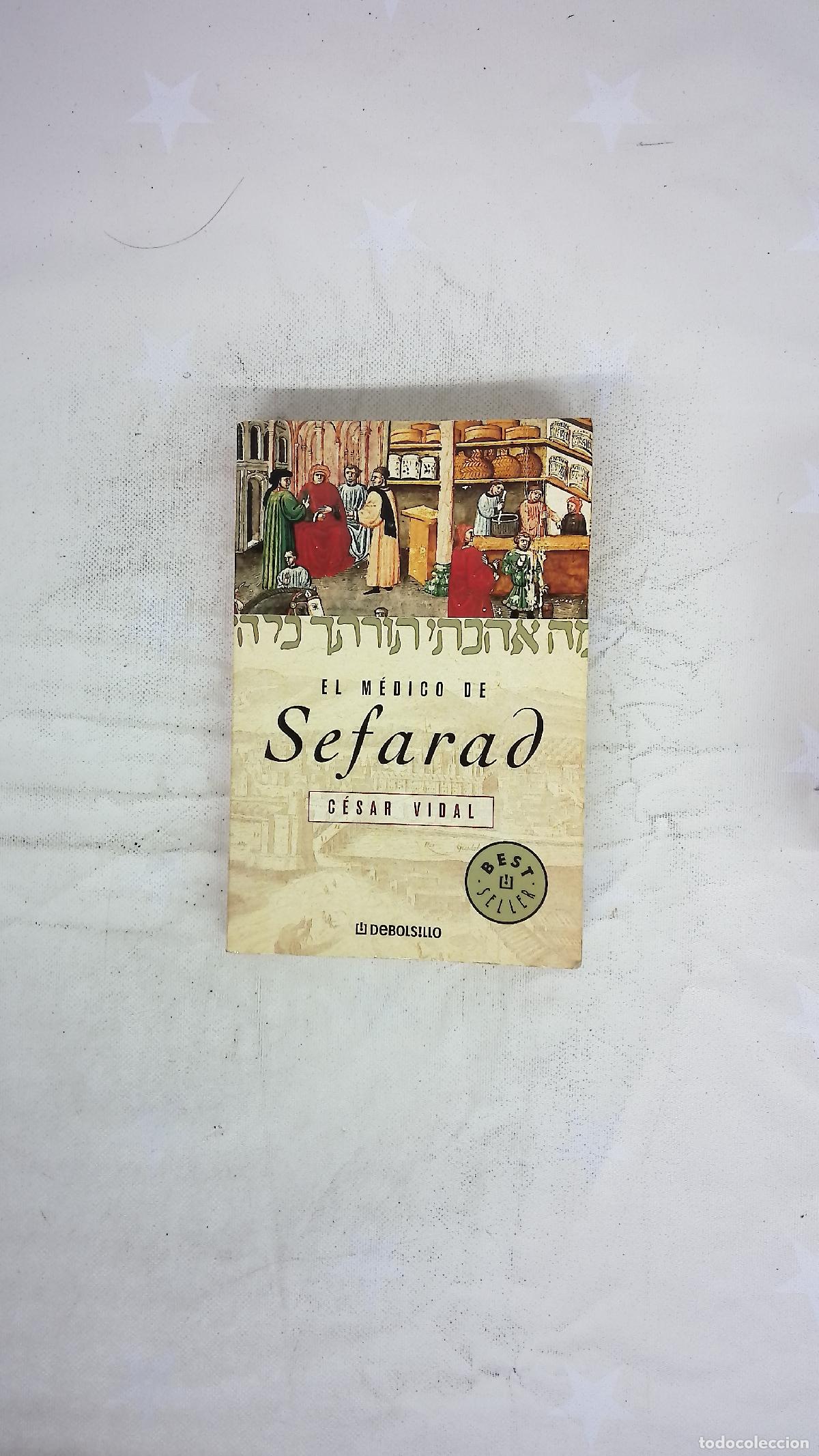 Libros: El m&eacute;dico de Sefarad - Vidal, C&eacute;sar - Foto 2
