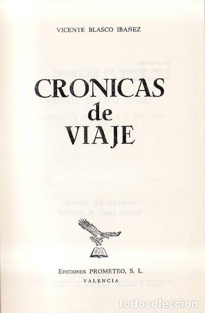 Libros: BLASCO IB&Aacute;&Ntilde;EZ, Vicente.- - Cr&oacute;nicas de un viaje (Gibraltar, Argel y Toledo). Recopilaci&oacute;n y pr&oacute;logo