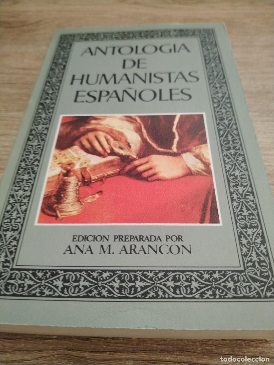 books: EDITORA NACIONAL ANTOLOGIA DE HUMANISTAS ESPA&Ntilde;OLES