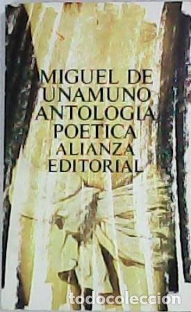 Libri di seconda mano: UNAMUNO, Miguel de.- - Antolog&iacute;a po&eacute;tica. Selecci&oacute;n e introducci&oacute;n de Jos&eacute; Mar&iacute;a Valverde.
