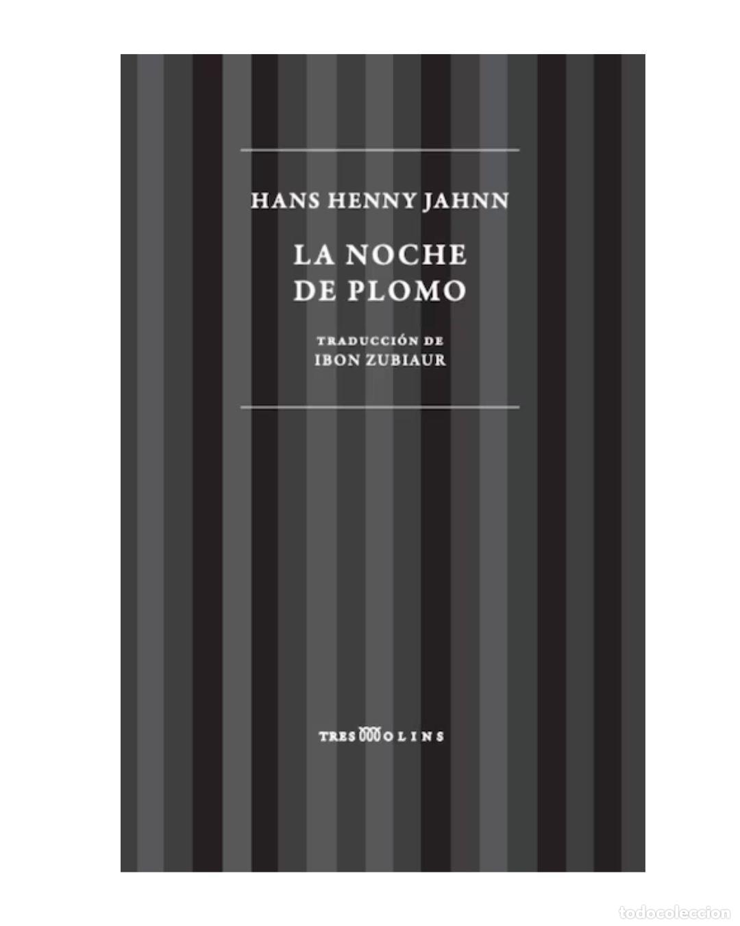 Libros: LA NOCHE DE PLOMO - hans henny jahnn