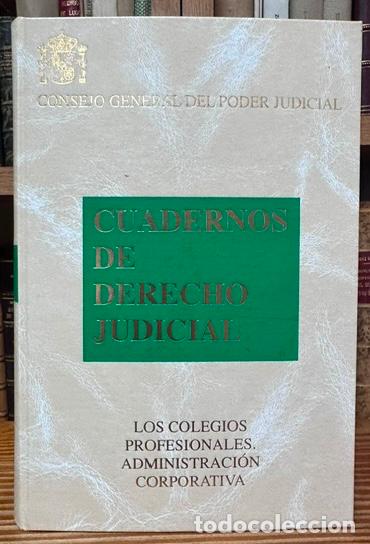 Libros: LOS COLEGIOS PROFESIONALES. ADMINISTRACION CORPORATIVA - REQUERO IBA&Ntilde;EZ, Jos&eacute; Luis