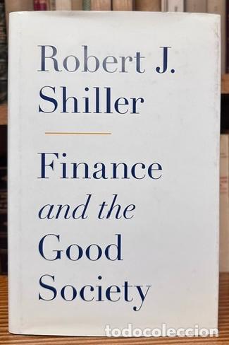 Libros: FINANCE AND THE GOOD SOCIETY - SHILLER, Robert J.