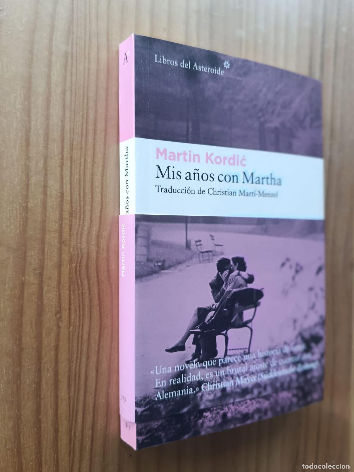 Libros: Mis a&ntilde;os con Martha - MARTIN KORDIC