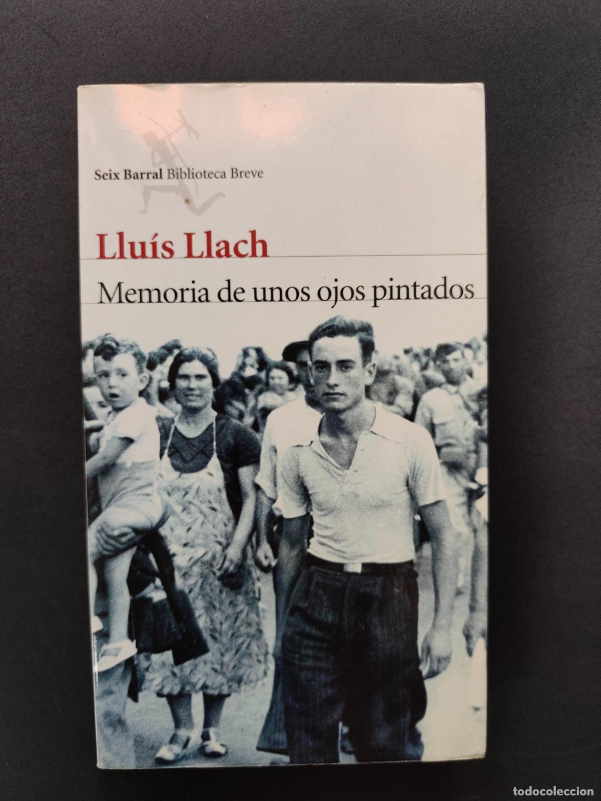 Libros: Llu&iacute;s Llach - Memoria de unos ojos pintados