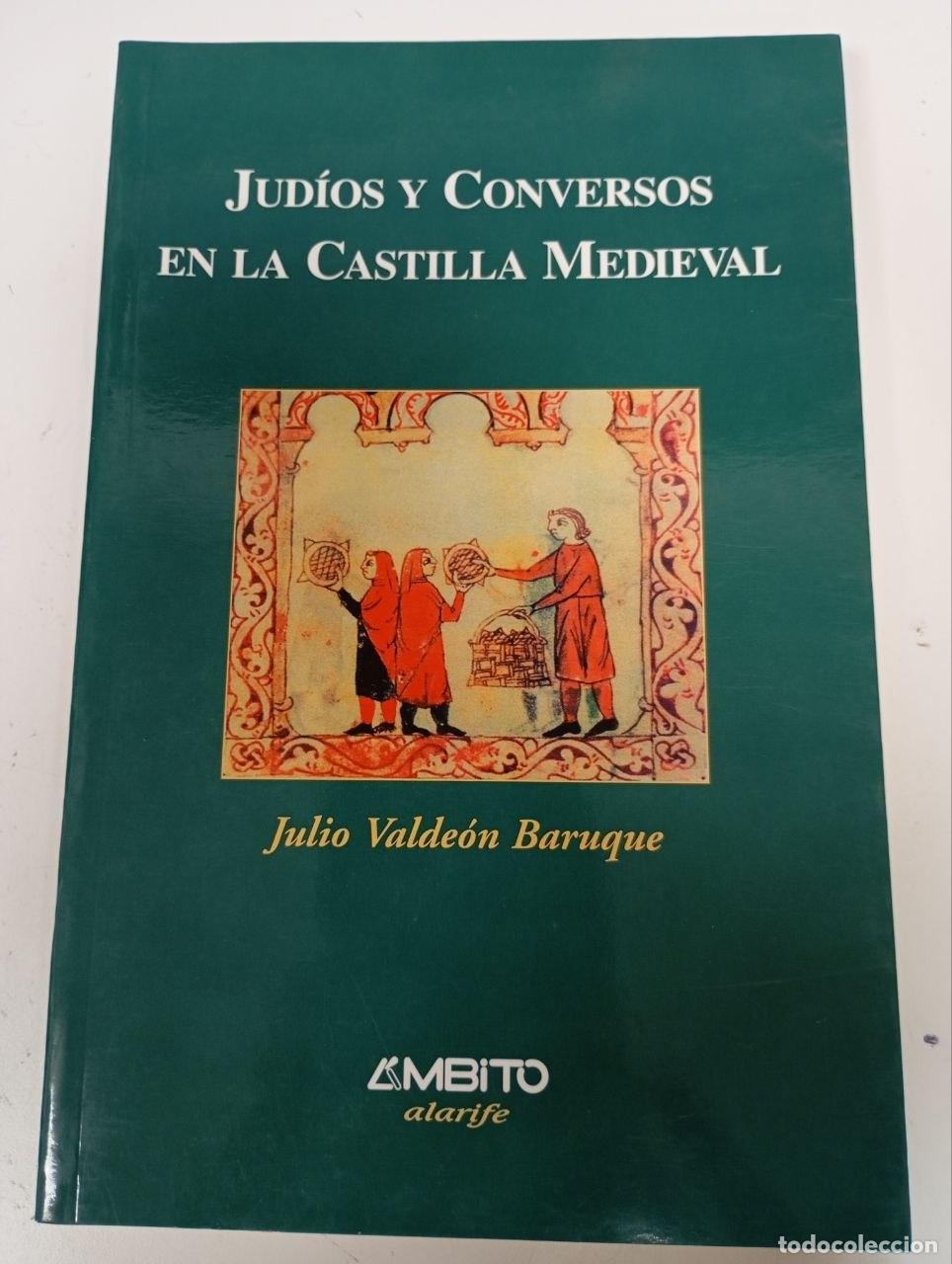 Libros: Jud&iacute;os y conversos en la Castilla medieval - Valde&oacute;n Baruque, Julio (1936-2009)