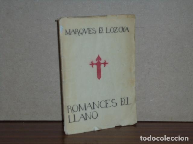 B&uuml;cher: ROMANCES DEL LLANO Y OTROS POEMAS - Contreras, Juan de - Marqu&eacute;s de Lozoya
