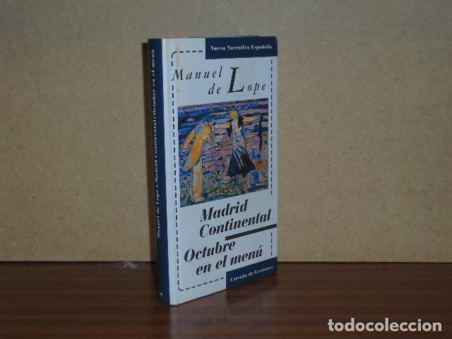 Libros: MADRID CONTINENTAL - OCTUBRE EN EL MEN&Uacute; - Lope, Manuel de - Foto 1