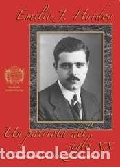 Libros: Emilio J. Hardoy, un patriota del siglo XX - PEREZ IZQUIERDO - PEREZ IZQUIERDO GASTON