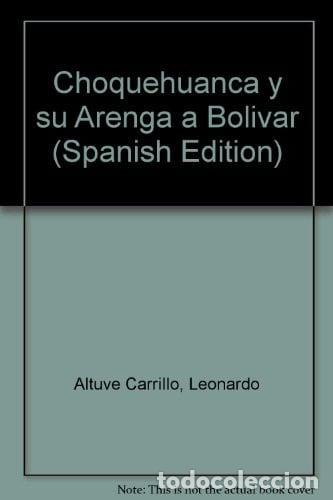 books: Choquehuanca y su Arenga a Bolívar (Spanish Edition) - Altu - Altuve Carrillo, Leonardo