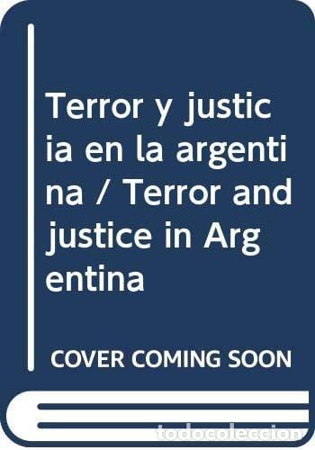 Livres: Terror y justicia en la argentina / Terror and justice in Ar - Malamud-Goti, Jaime