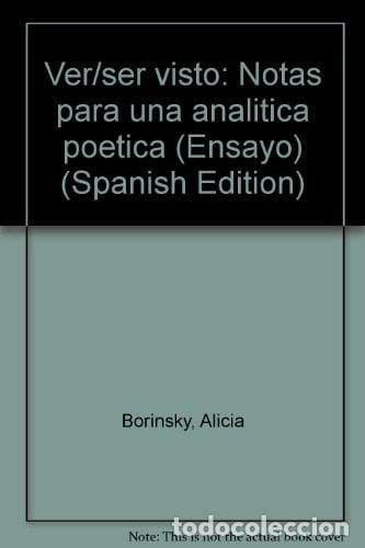 books: Ver. Ser visto. Notas para una anal&iacute;tica po&eacute;tica - Borinsky, - Borinsky, Alicia