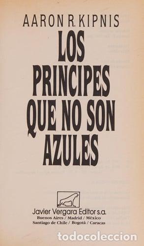 Libri di seconda mano: Los pr&iacute;ncipes que no son azules - Aaron R. Kipnis - Aaron R. Kipnis