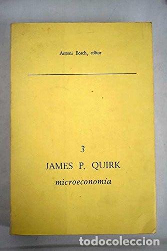Libri di seconda mano: Microeconom&iacute;a - Quirk, James P. - Quirk, James P.