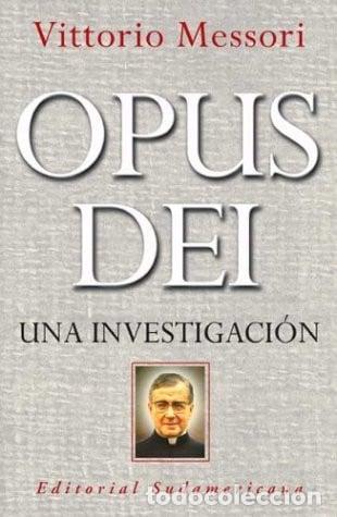 Libros: Opus Dei Una Investigacion - Vittorio Messori - Vittorio Messori