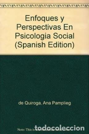 Libros: Enfoques y perspectivas en psicologia social desarollos a pa - Ana P. de Quiroga, Ana Pampliega Quir