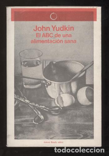 Libros: Este asunto de la nutrici&oacute;n - John Yudkin - John Yudkin