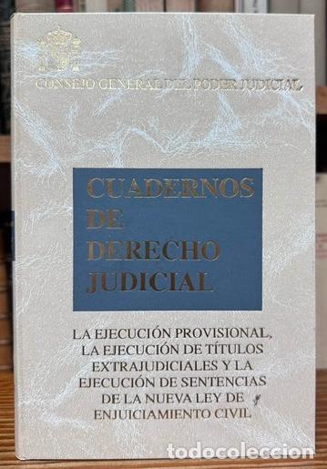 Libros: LA EJECUCION PROVISIONAL, LA EJECUCION DE TIULOS EXTRAJUDICIALES Y LA EJECUCION DE SENTENCIAS D... -