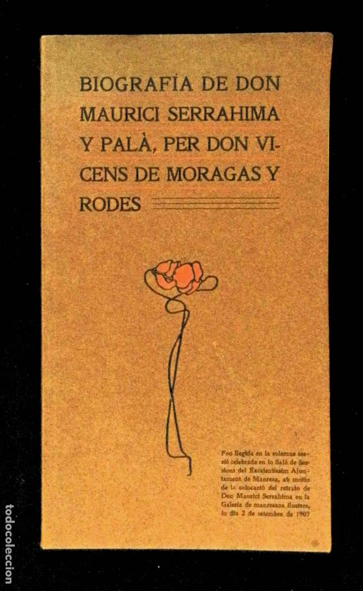 Libros: BIOGRAF&Iacute;A DE DON MAURICI SERRAHIMA Y PAL&Agrave;. - MORAGAS Y RODES, Vicens.