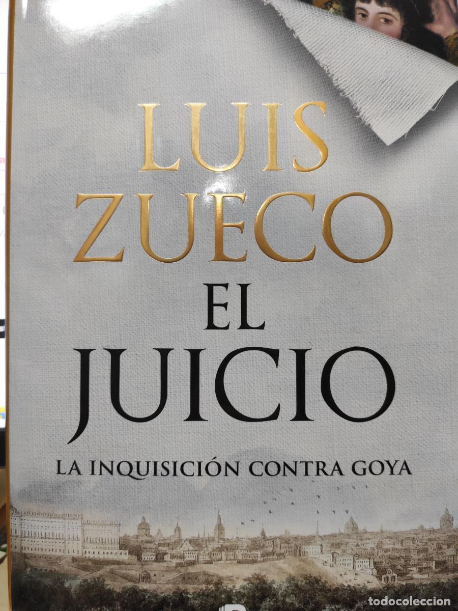 Libros: EL JUICIO. La Inqusici&oacute;n contra Goya. - Luis Zueco