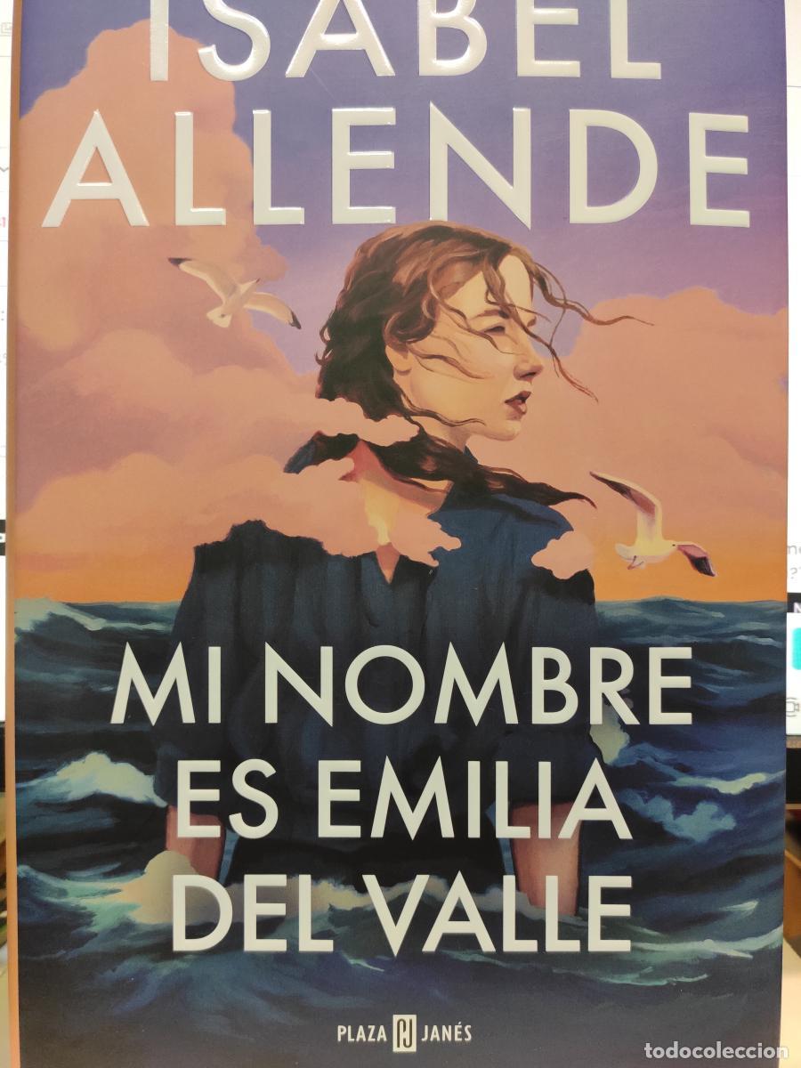 Libros: Mi nombre es Emilia del Valle - Isabel Allende