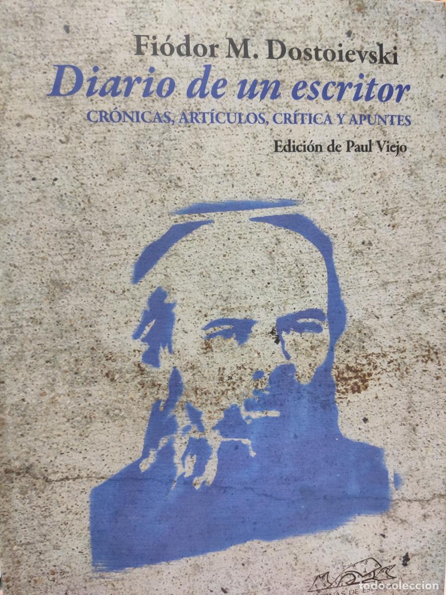 Libros: Diario de un escritor. Cr&oacute;nicas, art&iacute;culos, cr&iacute;tica y apuntes. - Fi&oacute;do M. Dostoievski