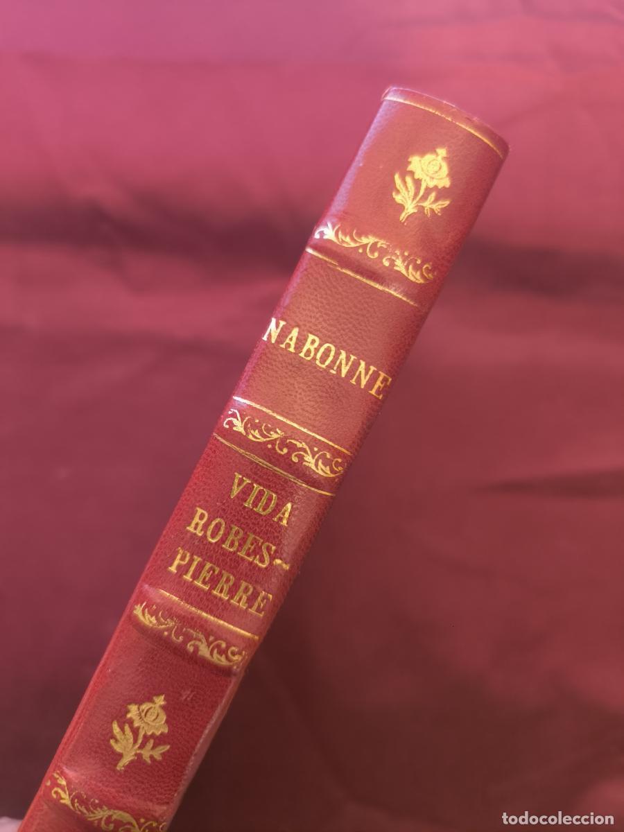 Libros: La vida privada de Robespierre. - Bernard Nabonne - Foto 4
