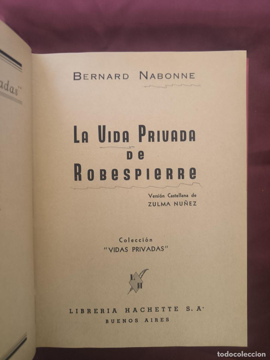 Libros: La vida privada de Robespierre. - Bernard Nabonne - Foto 2