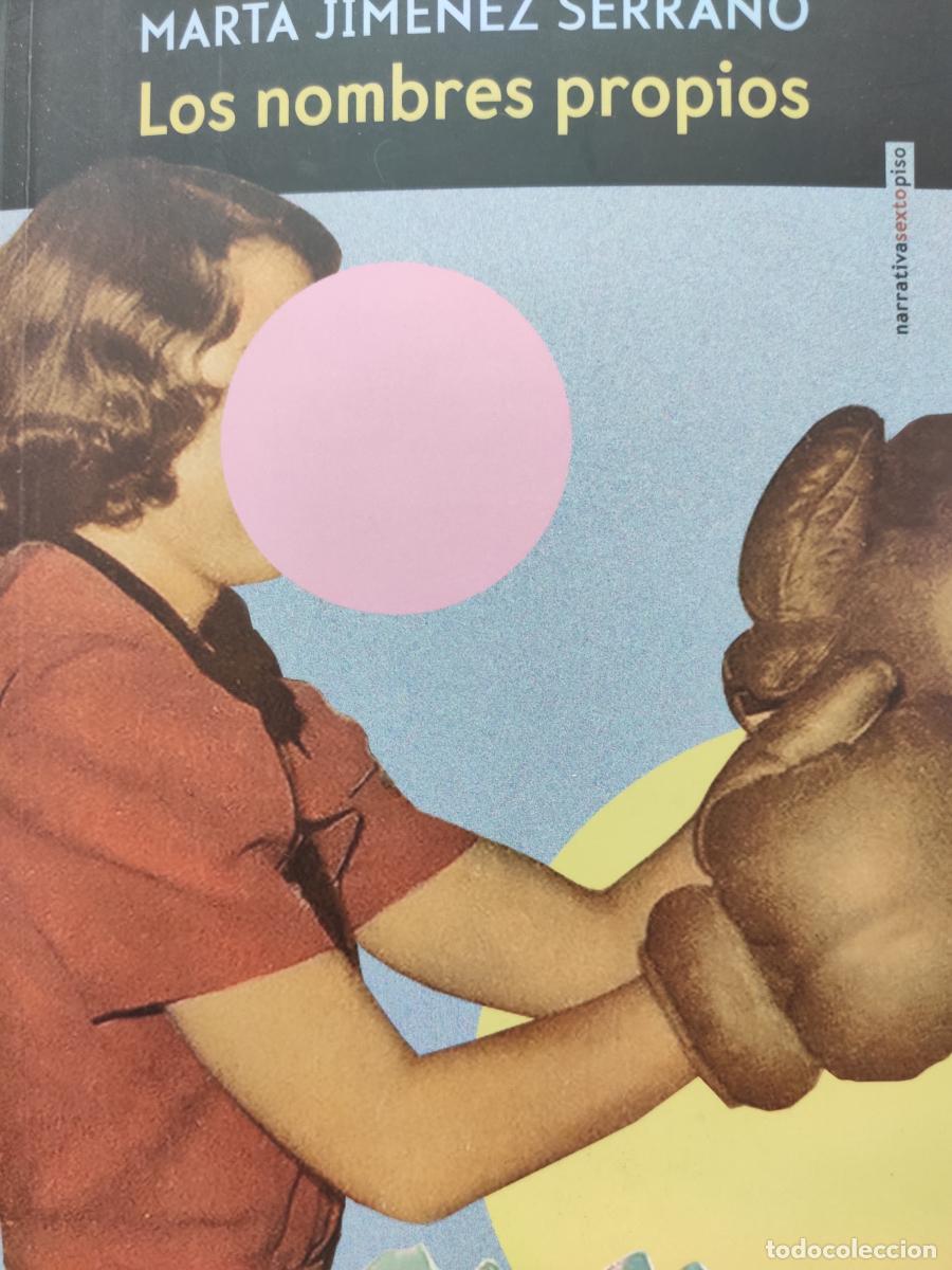 Libros: Los nombres propios - Marta Jim&eacute;nez Serrano