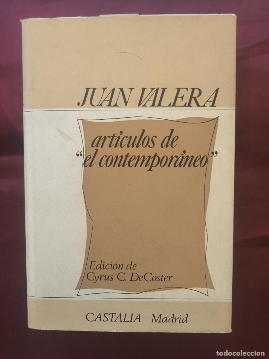 Libros: Art&iacute;culos de &laquo;El Contempor&aacute;neo&raquo;. - Juan Valera