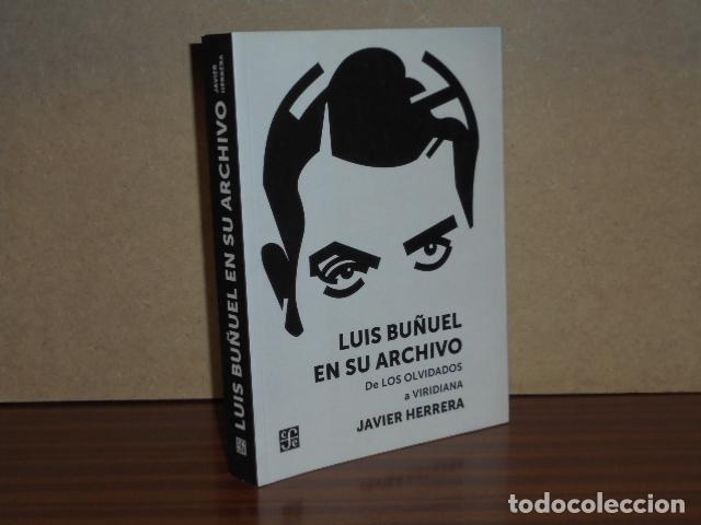 books: LUIS BU&Ntilde;UEL EN SU ARCHIVO - De Los Olvidados a Viridiana - Herrera, Javier