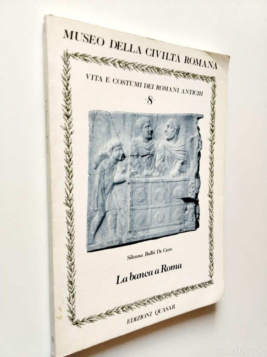 Livres: Silvana Balbi de Caro - La banca a Roma. Operatori e operazioni bancarie