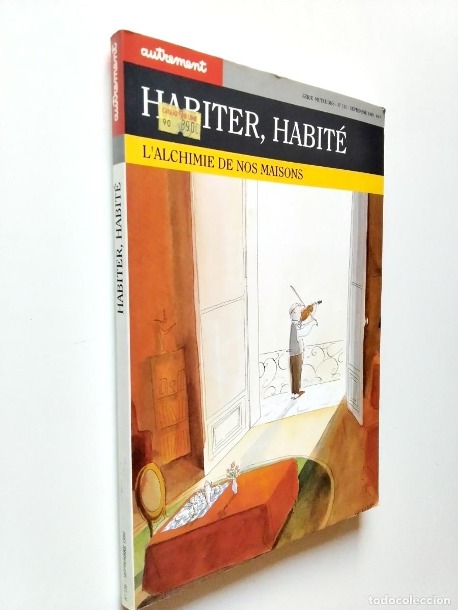 books: VV. AA. - Habiter, Habit&eacute;. L'Alchimie de nos maisons