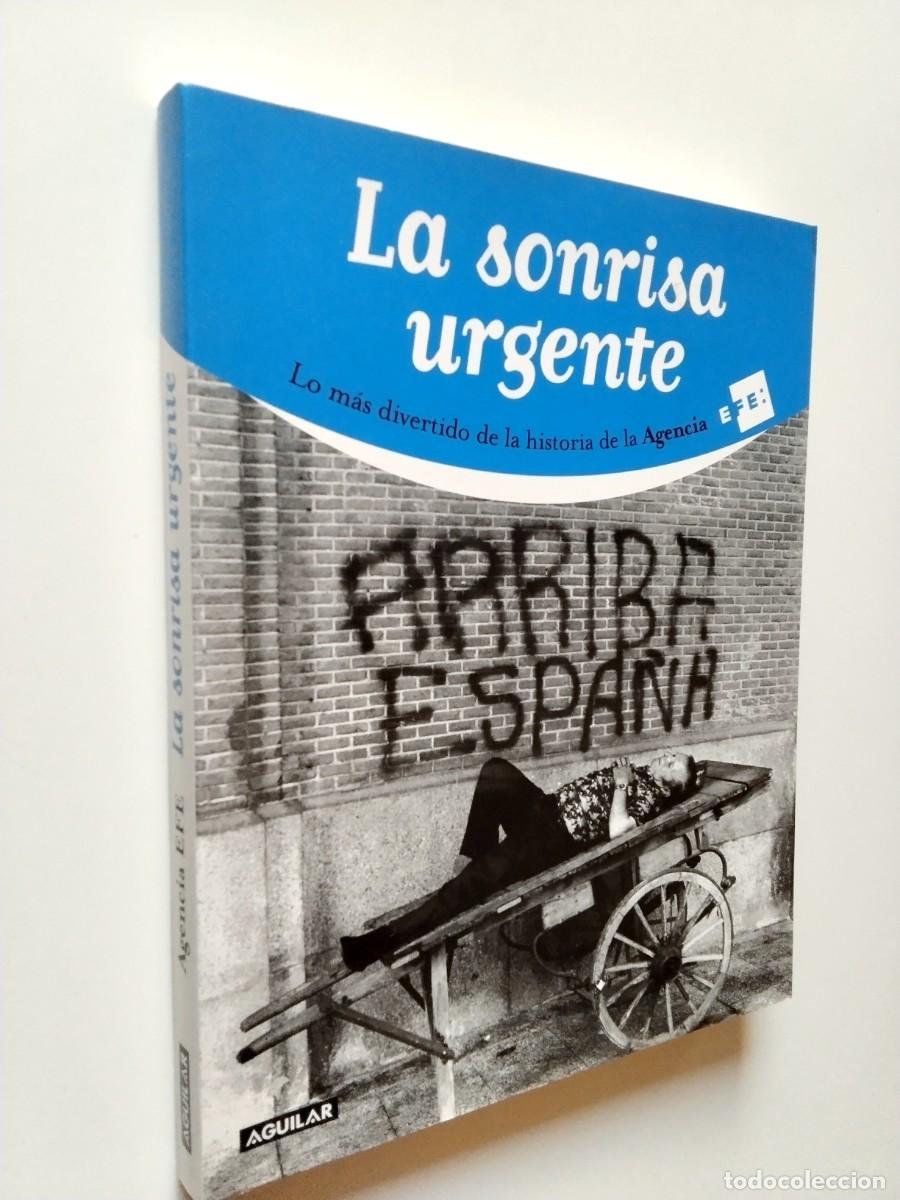 books: VV. AA. - La sonrisa urgente. Lo m&aacute;s divertido de la historia de la Agencia EFE