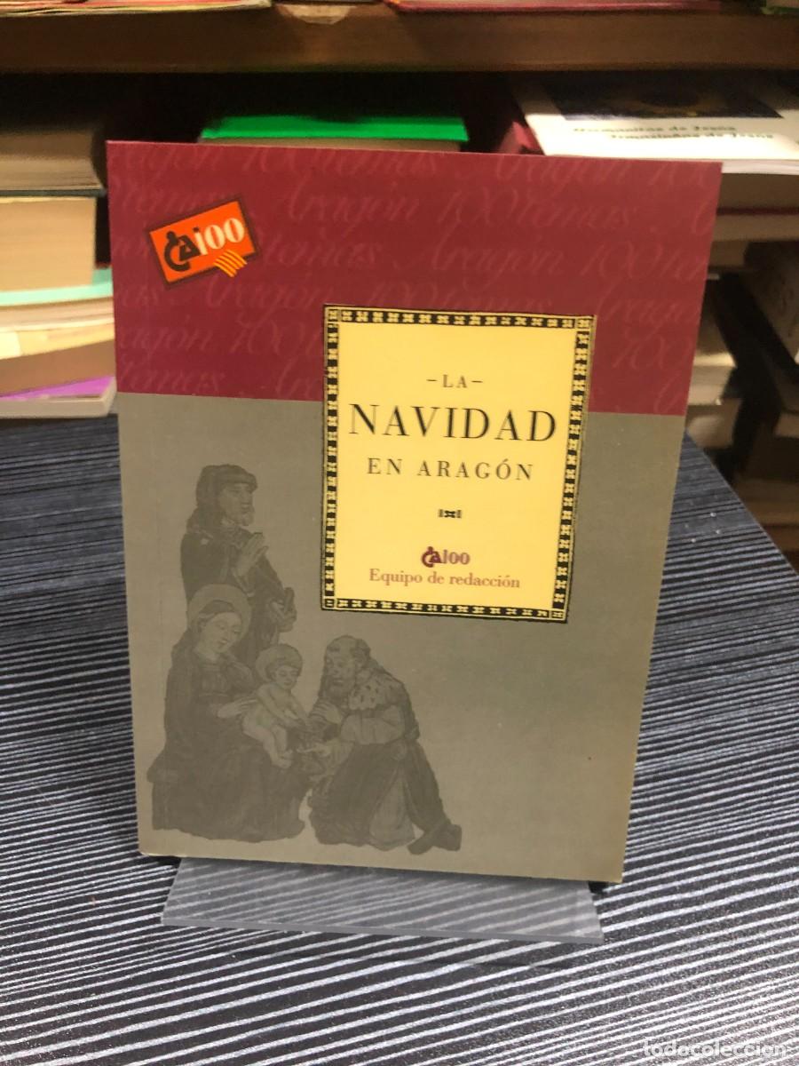 Libros: La Navidad en Arag&oacute;n Equipo de redacci&oacute;n CAI 100