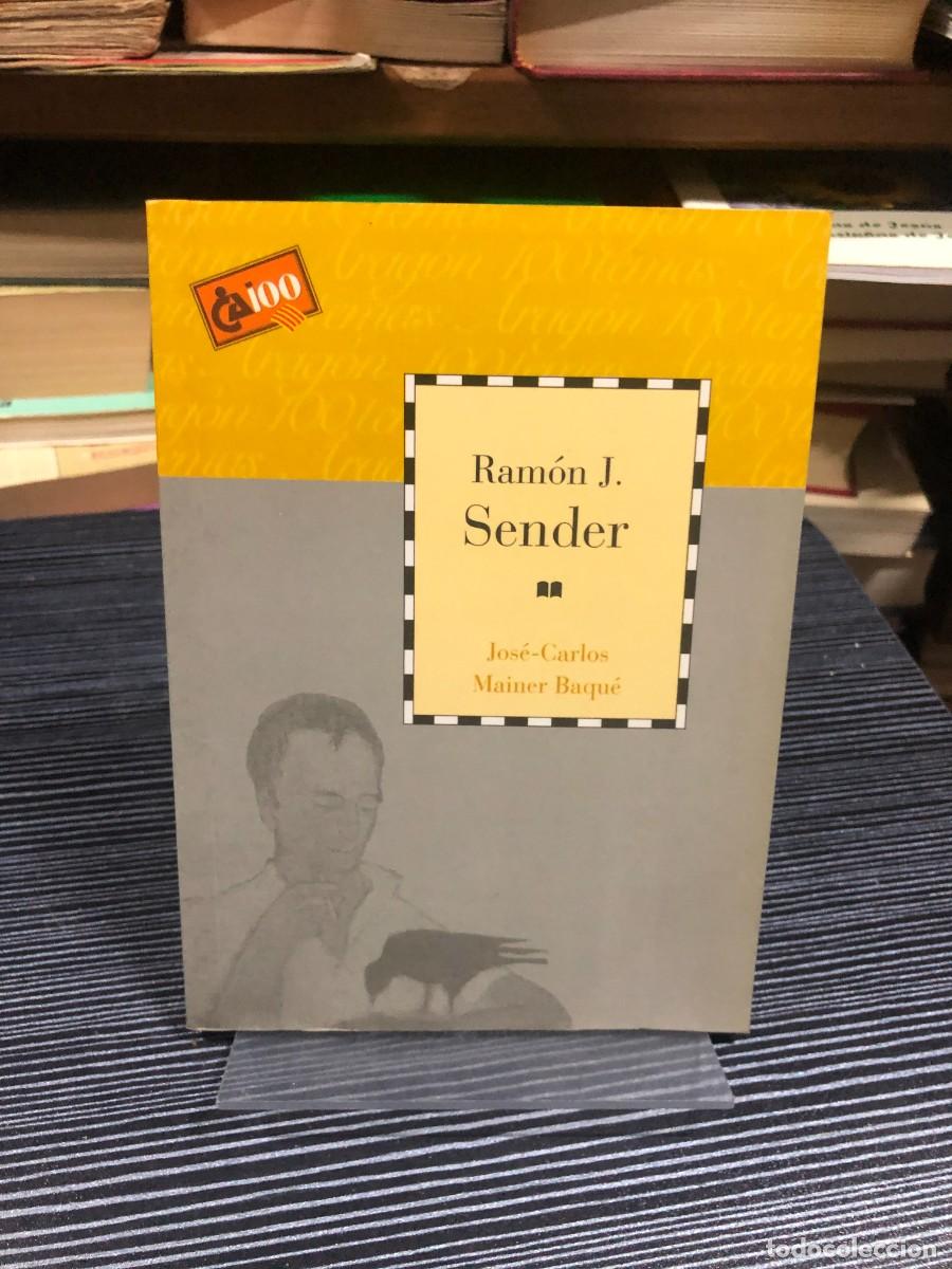 Libros: Ram&oacute;n J. Sender Jos&eacute;-Carlos Mainer Baqu&eacute;