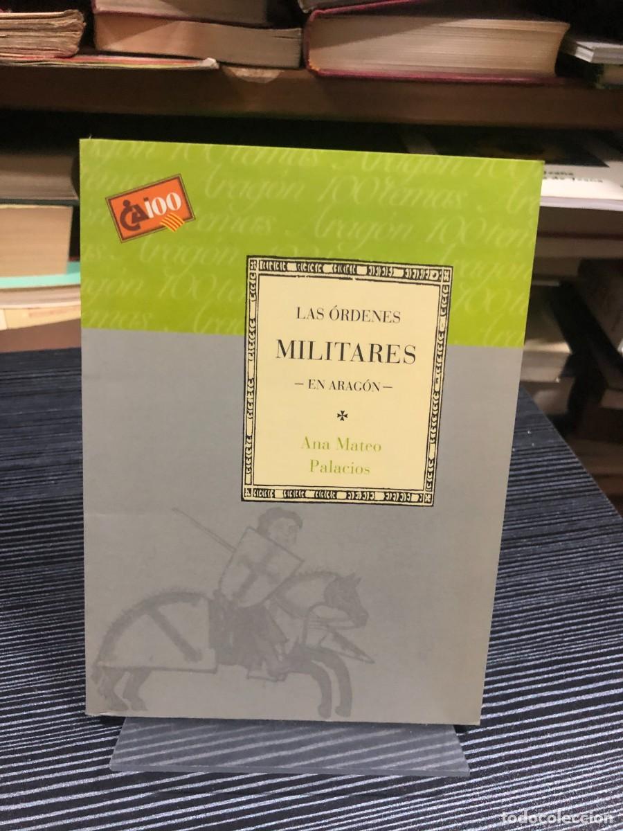 Libros: Las &Oacute;rdenes Militares en Arag&oacute;n Ana Mateo Palacios