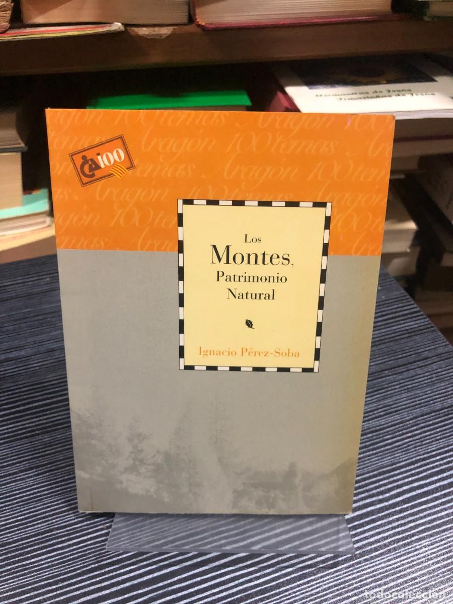 Libros: Los Montes, Patrimonio Natural Ignacio P&eacute;rez-Soba