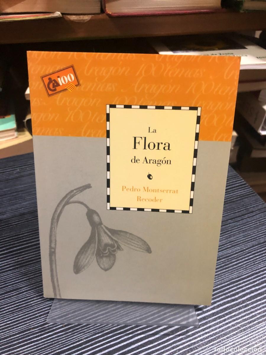 Libros: La Flora de Arag&oacute;n Pedro Montserrat Recoder