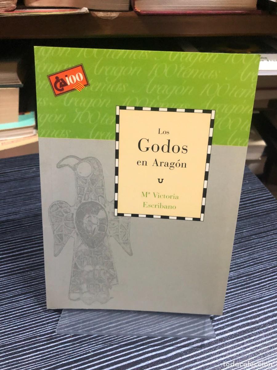 Libros: Los Godos en Arag&oacute;n M.&ordf; Victoria Escribano