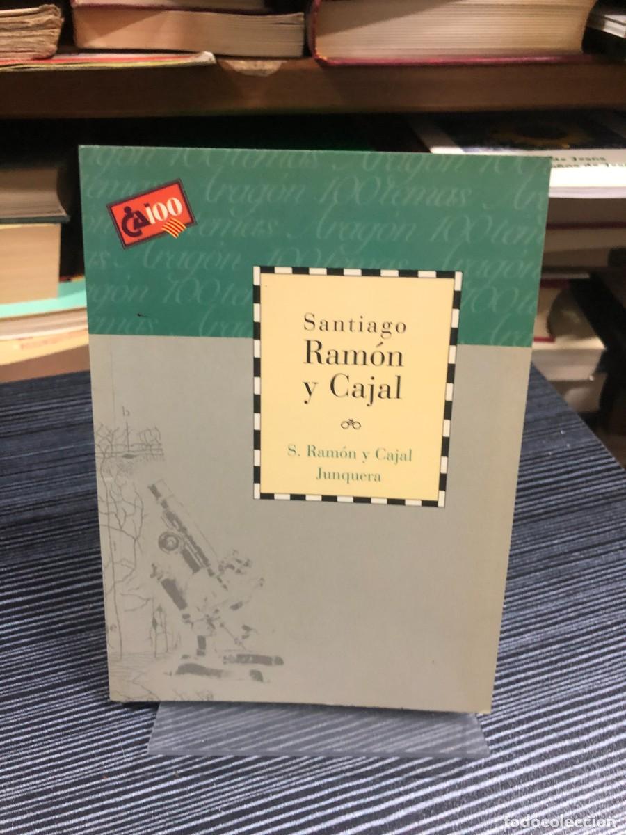 Libros: Santiago Ram&oacute;n y Cajal S. Ram&oacute;n y Cajal Junquera