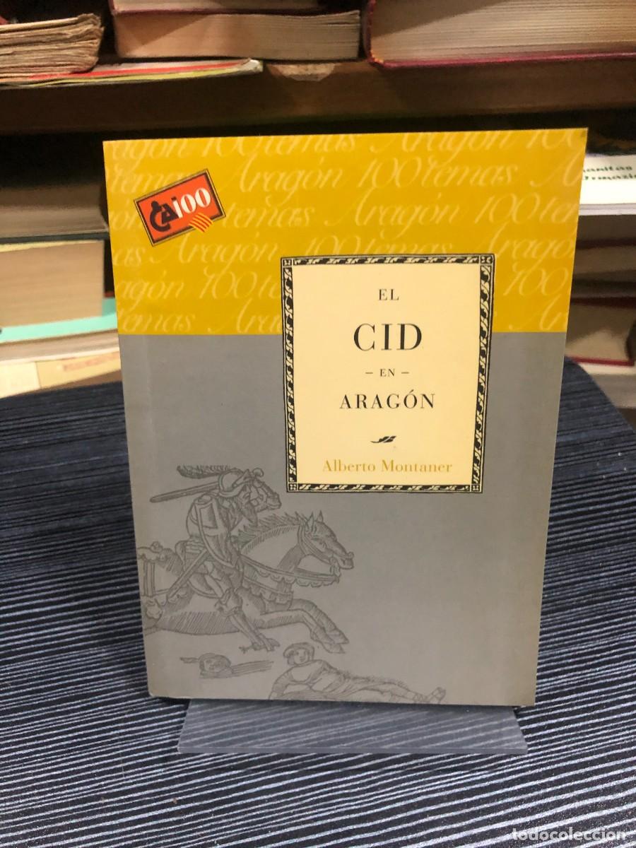 Libros: El Cid en Arag&oacute;n Alberto Montaner - Foto 1