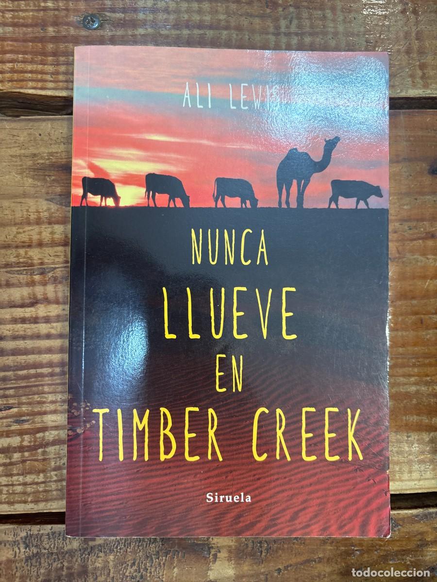 Libros: Nunca llueve en Timber CreekLewis, Ali Idioma: Espa&ntilde;ol