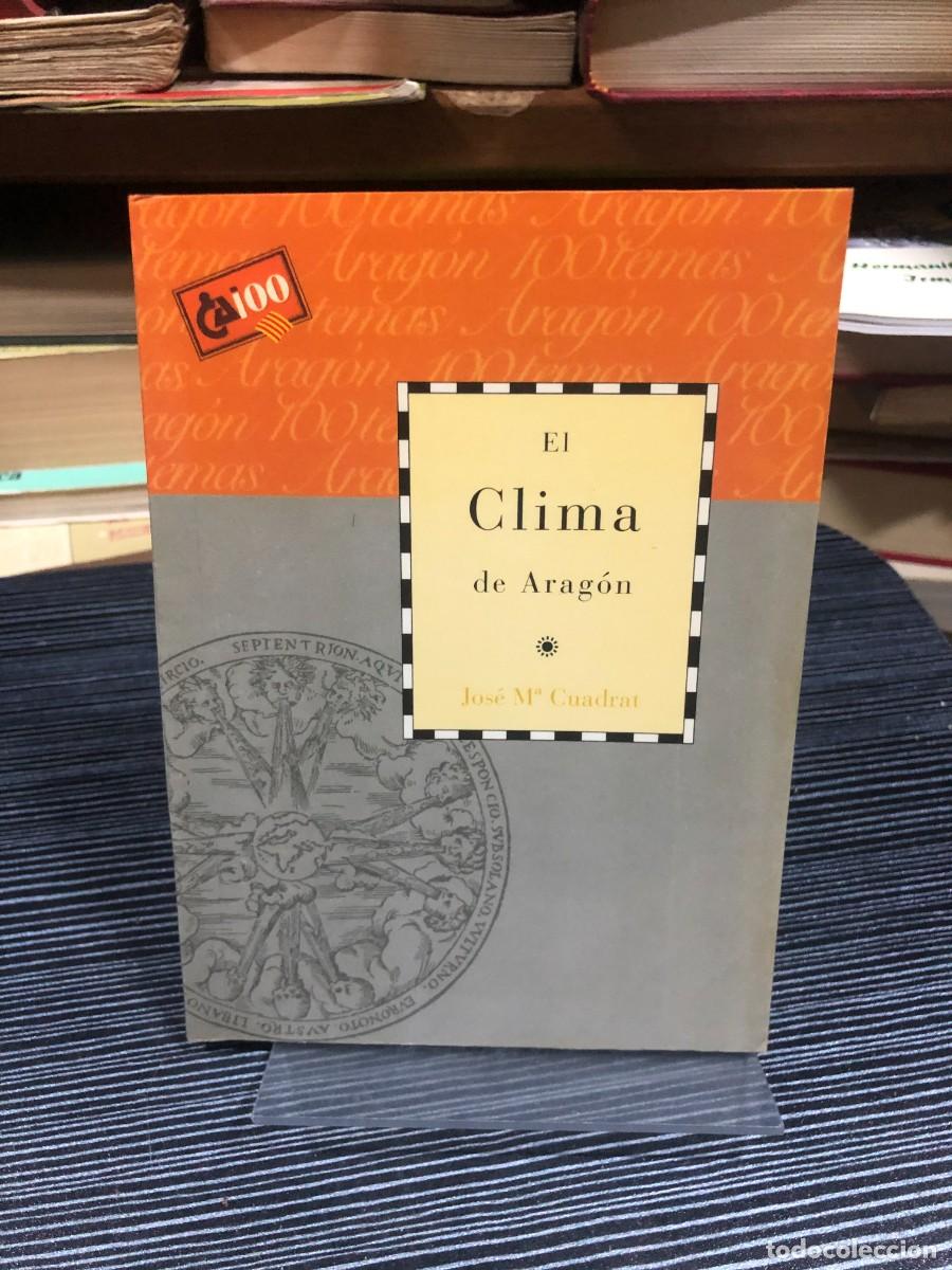 Libros: El Clima de Arag&oacute;n Jos&eacute; M.&ordf; Cuadrat