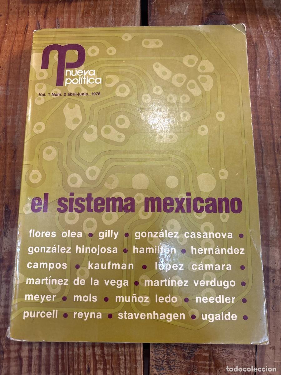Libros: Nueva Politica vol.1 n&deg;2 abril-junio 1976 - El sistema mexicano - Notas sobre politica mexicana, Vic