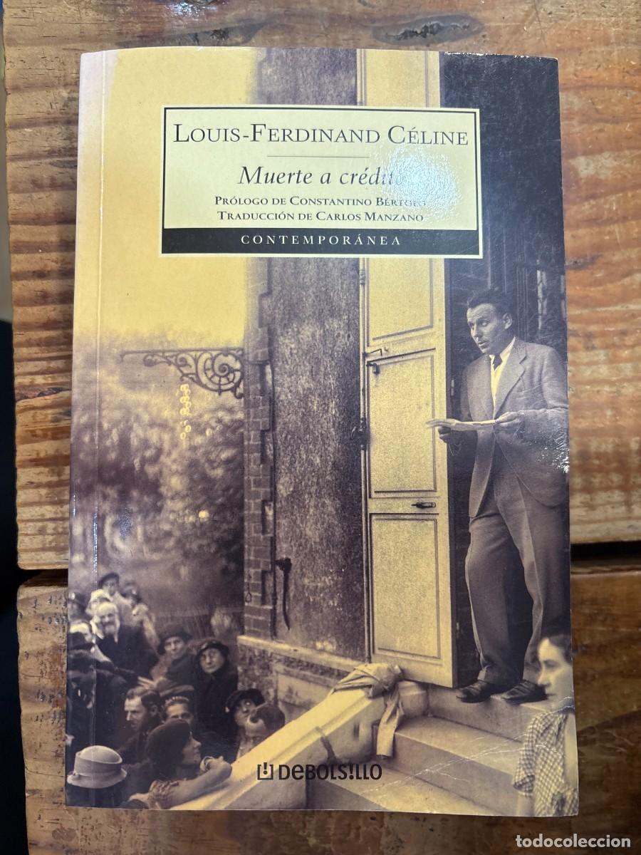 Libros: Muerte a cr&eacute;dito (Spanish Edition)C&eacute;line, Louis-Ferdinand Idioma: Espa&ntilde;ol