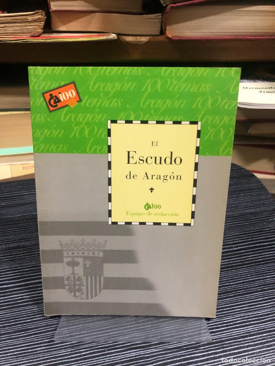 Libros: El Escudo de Arag&oacute;n Equipo de redacci&oacute;n - Foto 1