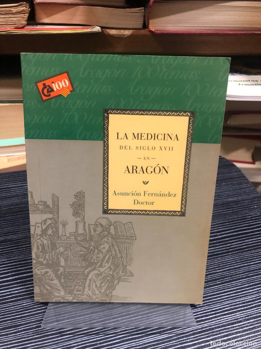 Libros: La Medicina del Siglo XVII en Arag&oacute;n Asunci&oacute;n Fern&aacute;ndez Doctor