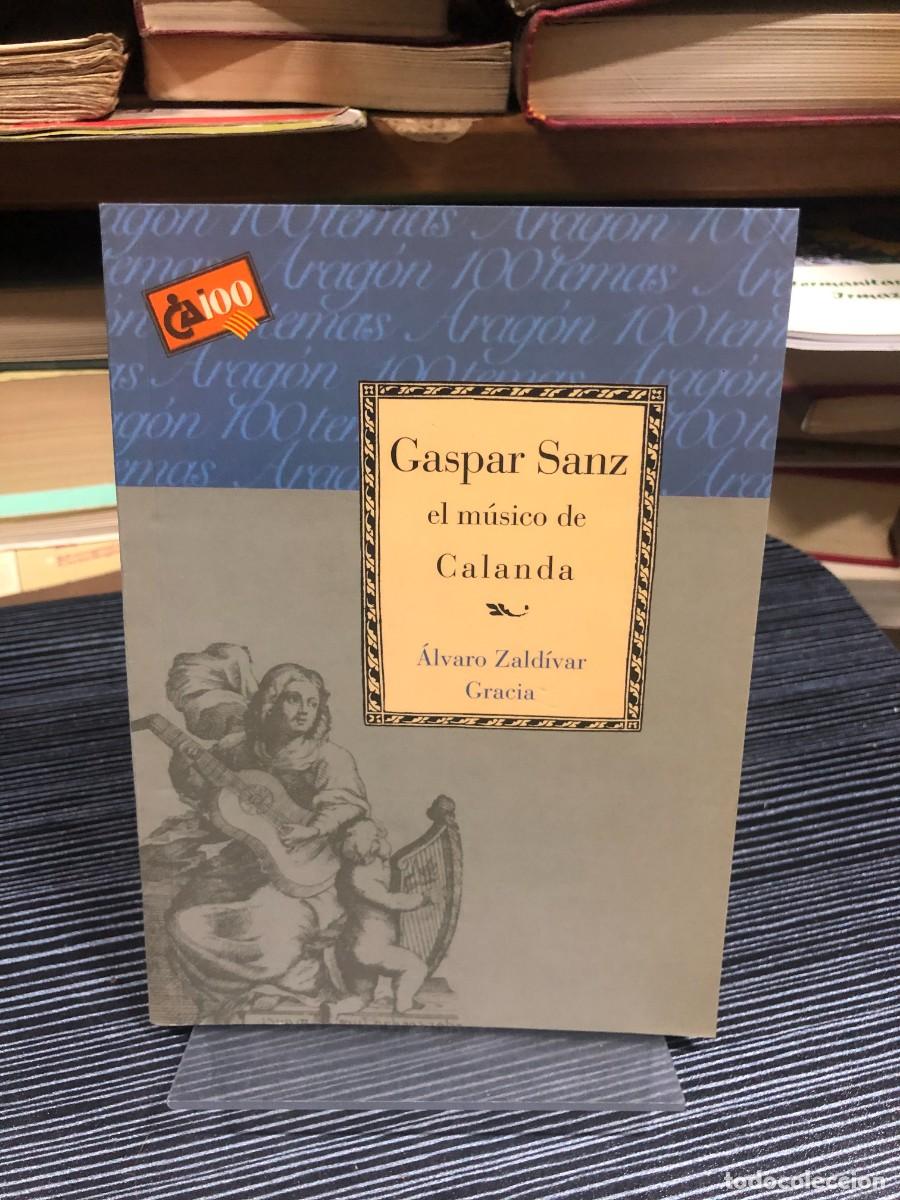Libros: Gaspar Sanz, el m&uacute;sico de Calanda &Aacute;lvaro Zald&iacute;var Gracia
